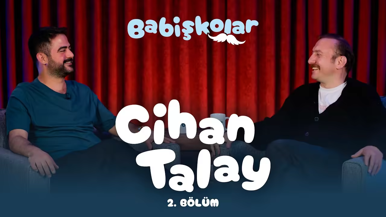 Cihan Talay - Babişkolar Episode 2