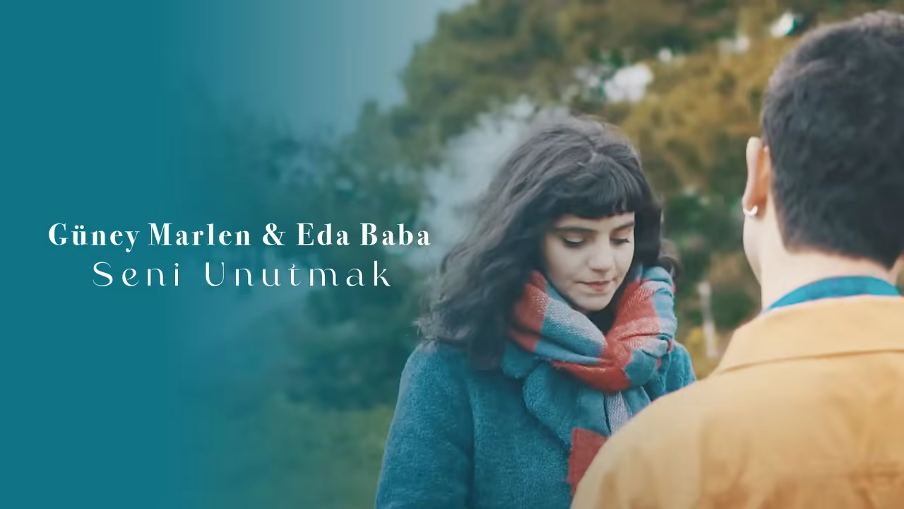 Güney Marlen & Eda Baba - Seni Unutmak