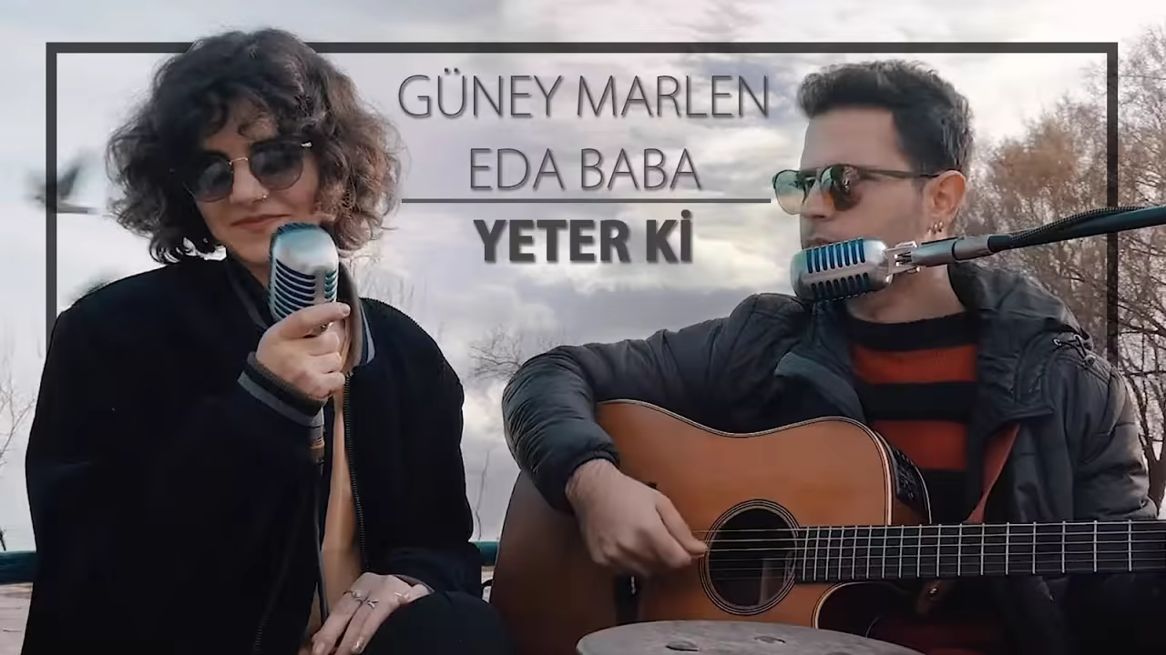 Güney Marlen & Eda Baba - Yeter ki (Canlı Akustik)