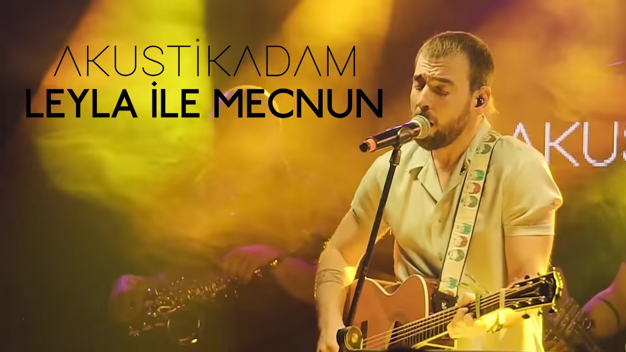 Akustikadam - Leyla ile Mecnun (Live Concert)